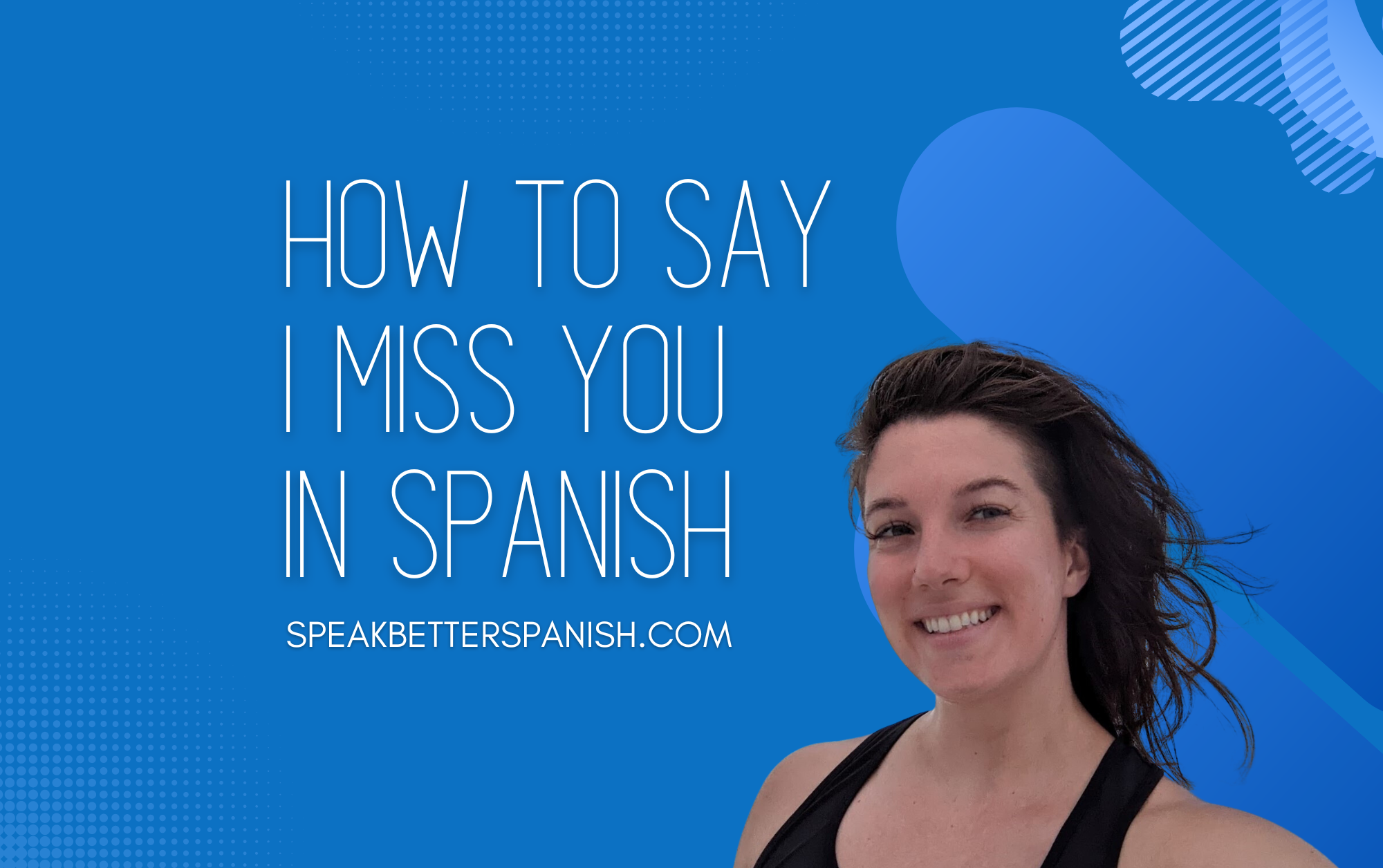 100 Phrases in Spanish Tutorial, English to Castilian Spanish