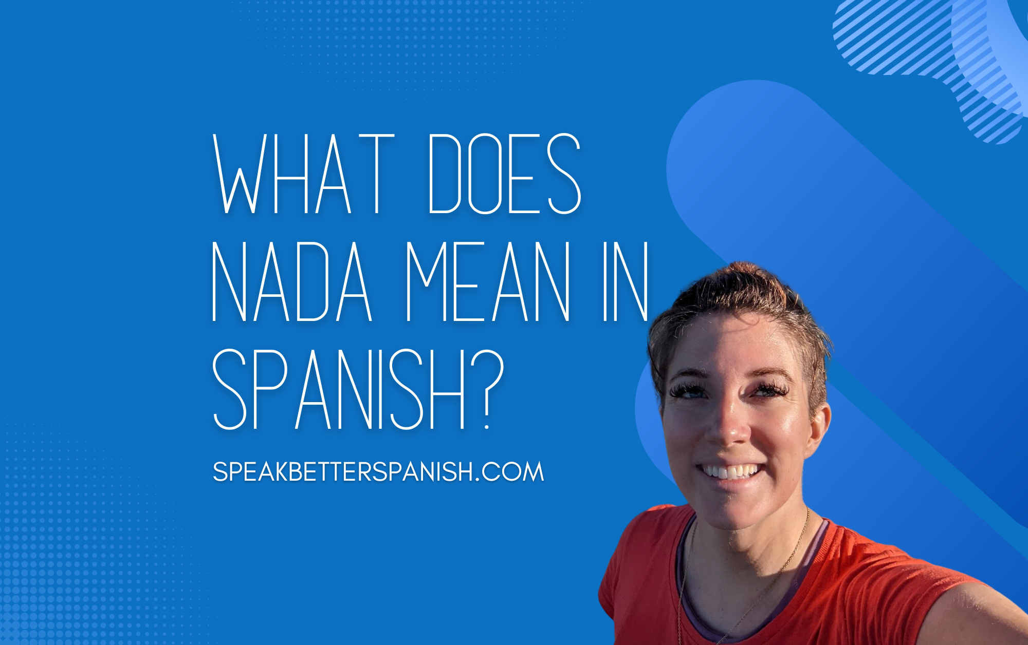 7-uses-of-nada-in-spanish-how-to-say-nothing-in-spanish-speak