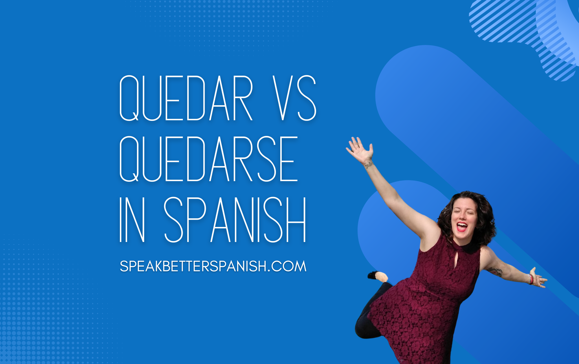 do-you-know-what-quedar-means-in-spanish-speak-better-spanish