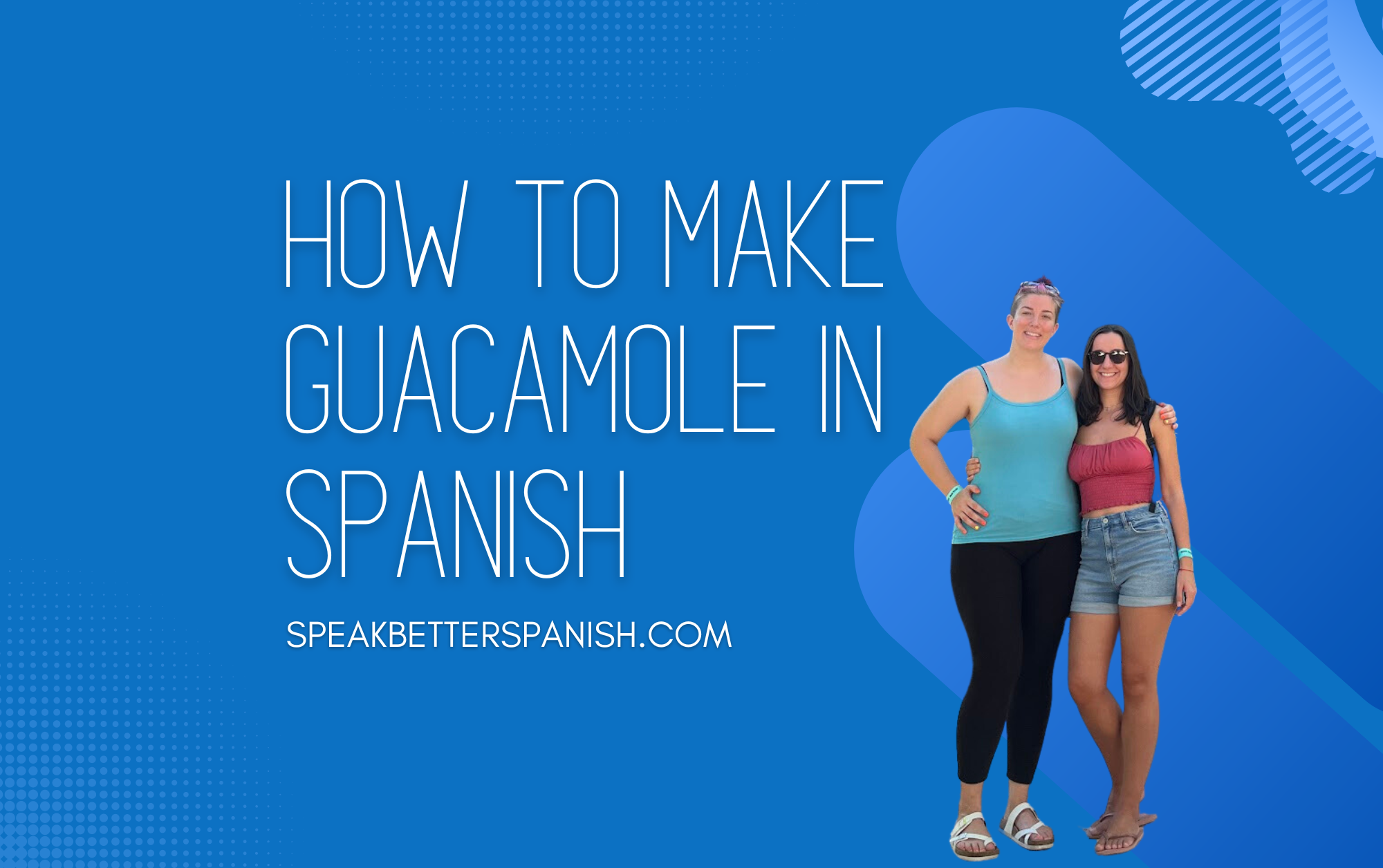 how-to-make-guacamole-in-spanish-speak-better-spanish